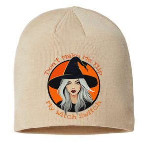 DonT Make Me Flip My Witch Switch Halloween Couples 2024 Sustainable Beanie