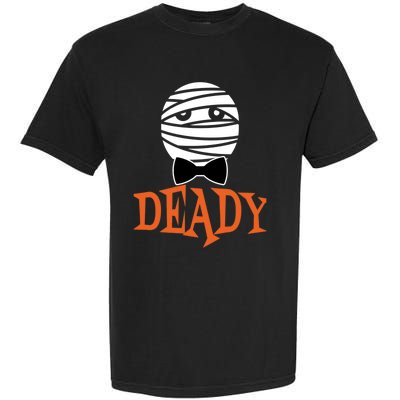 Deady Mummy Matching Mom Dad Halloween 2020 Cool Gift Garment-Dyed Heavyweight T-Shirt