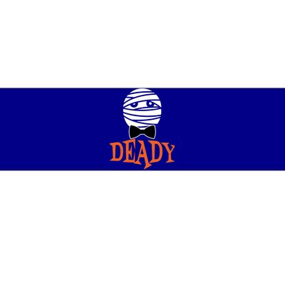 Deady Mummy Matching Mom Dad Halloween 2020 Cool Gift Bumper Sticker