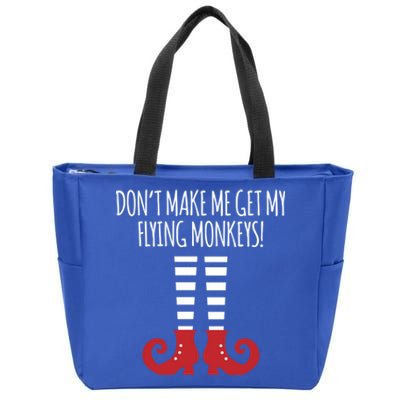 Don't Make Me Get My Flying Monkeys Halloween Costume Gift Zip Tote Bag