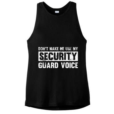 Don't Make Me Use My Security Guard Voice Security Guard Ladies PosiCharge Tri-Blend Wicking Tank