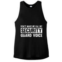 Don't Make Me Use My Security Guard Voice Security Guard Ladies PosiCharge Tri-Blend Wicking Tank