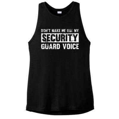 Don't Make Me Use My Security Guard Voice Security Guard Ladies PosiCharge Tri-Blend Wicking Tank