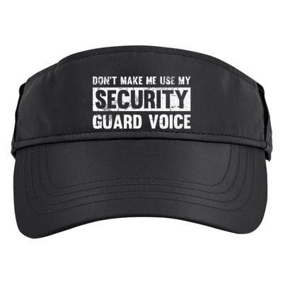 Don't Make Me Use My Security Guard Voice Security Guard Adult Drive Performance Visor