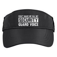 Don't Make Me Use My Security Guard Voice Security Guard Adult Drive Performance Visor