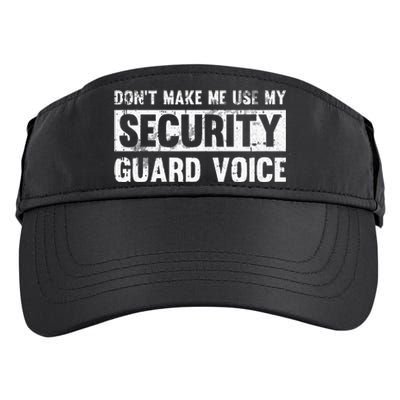 Don't Make Me Use My Security Guard Voice Security Guard Adult Drive Performance Visor