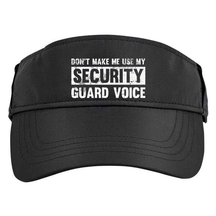 Don't Make Me Use My Security Guard Voice Security Guard Adult Drive Performance Visor