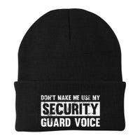 Don't Make Me Use My Security Guard Voice Security Guard Beanie