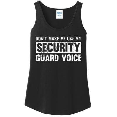 Don't Make Me Use My Security Guard Voice Security Guard Ladies Essential Tank