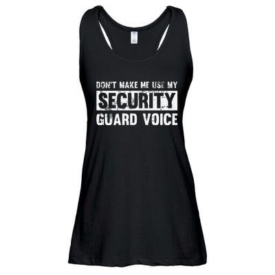 Don't Make Me Use My Security Guard Voice Security Guard Ladies Essential Flowy Tank