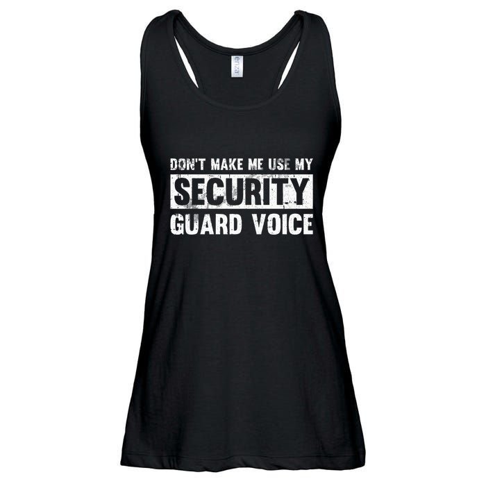Don't Make Me Use My Security Guard Voice Security Guard Ladies Essential Flowy Tank