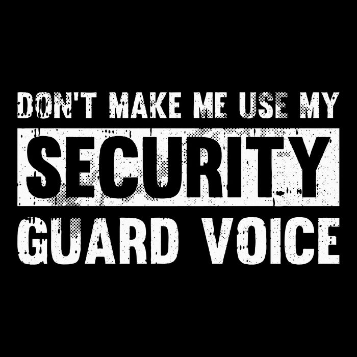 Don't Make Me Use My Security Guard Voice Security Guard Flatbill Hat