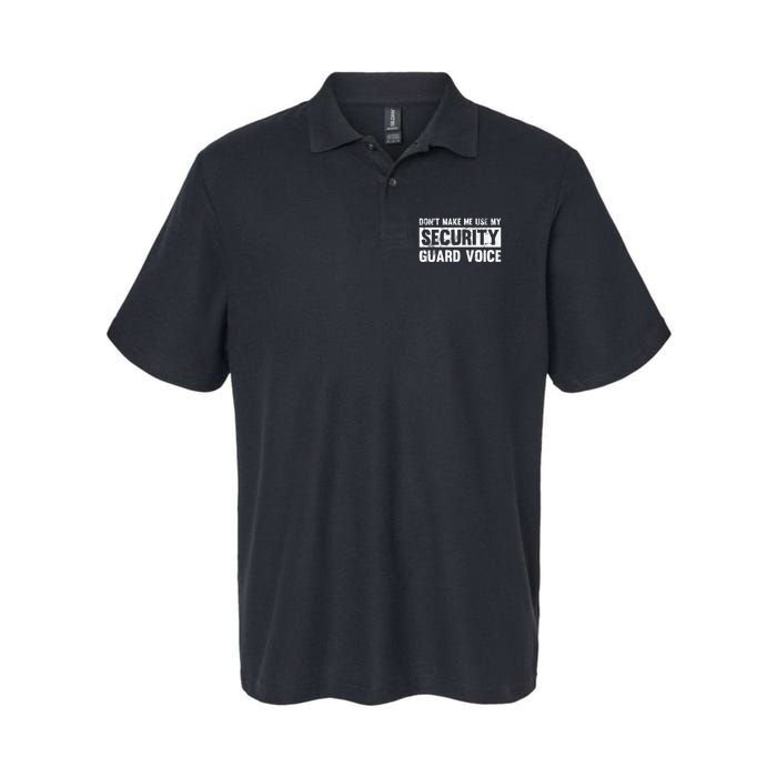 Don't Make Me Use My Security Guard Voice Security Guard Polo