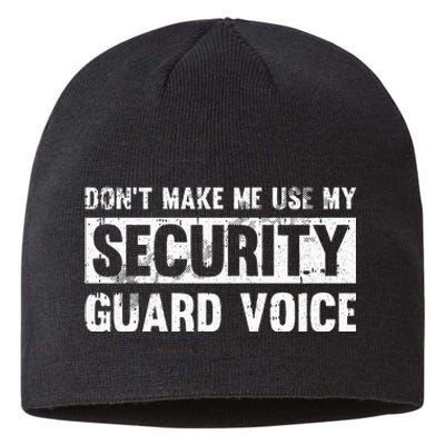 Don't Make Me Use My Security Guard Voice Security Guard Sustainable Beanie