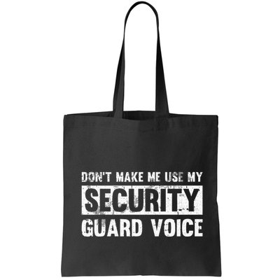 Don't Make Me Use My Security Guard Voice Security Guard Bag