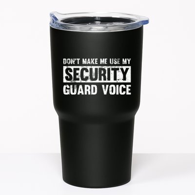 Don't Make Me Use My Security Guard Voice Security Guard Tumbler