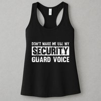 Don't Make Me Use My Security Guard Voice Security Guard Womens Tank Top