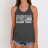 Don't Make Me Use My Security Guard Voice Security Guard Women's Knotted Racerback Tank