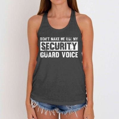 Don't Make Me Use My Security Guard Voice Security Guard Women's Knotted Racerback Tank