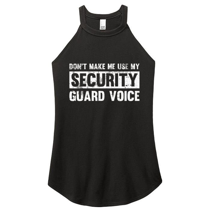 Don't Make Me Use My Security Guard Voice Security Guard Women's Perfect Tri Rocker Tank