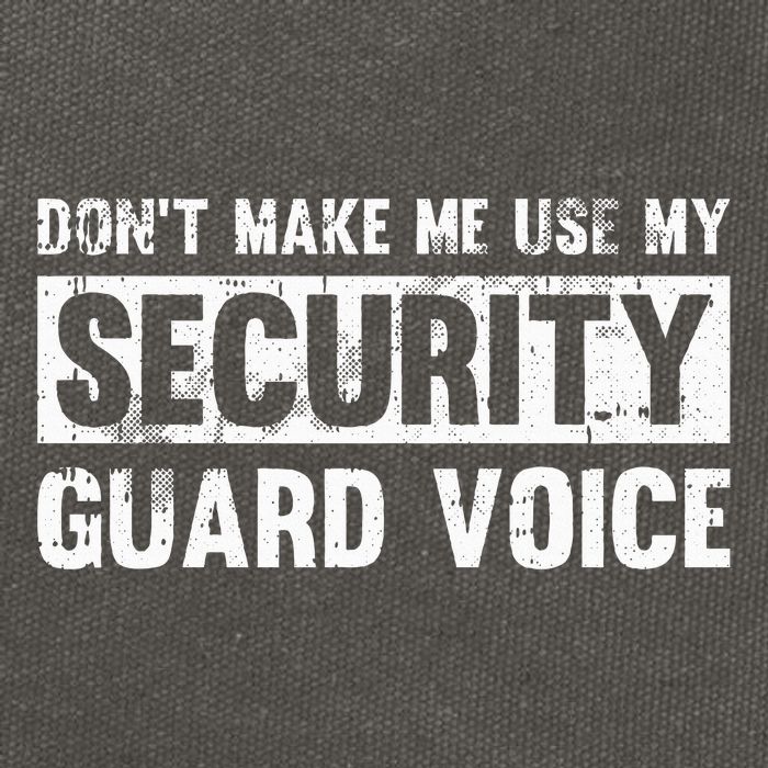 Don't Make Me Use My Security Guard Voice Security Guard Cotton Canvas Backpack