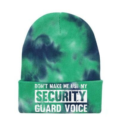 Don't Make Me Use My Security Guard Voice Security Guard Tie Dye 12in Knit Beanie