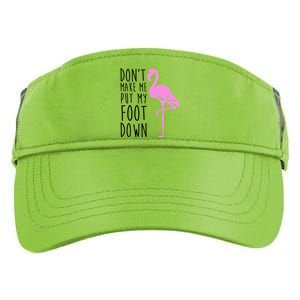 Don't Make Me Put My Foot Down Flamingo Adult Drive Performance Visor