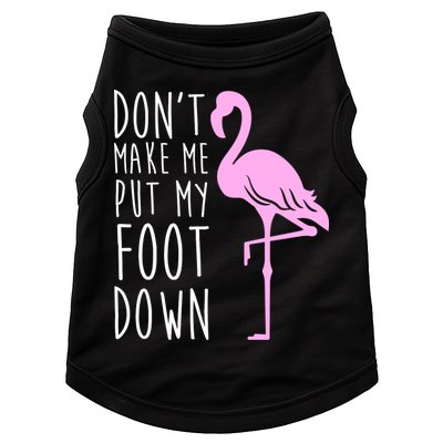 Don't Make Me Put My Foot Down Flamingo Doggie Tank