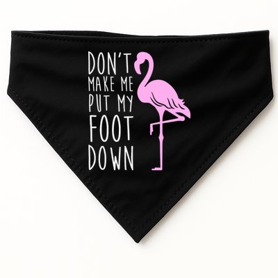 Don't Make Me Put My Foot Down Flamingo USA-Made Doggie Bandana
