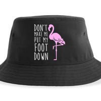 Don't Make Me Put My Foot Down Flamingo Sustainable Bucket Hat
