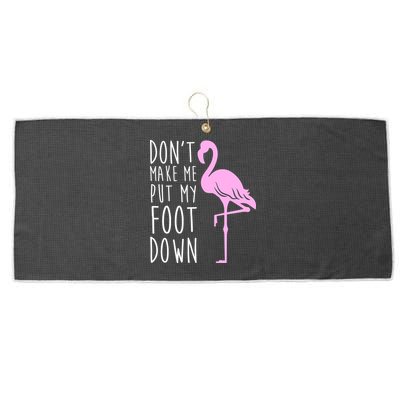 Don't Make Me Put My Foot Down Flamingo Large Microfiber Waffle Golf Towel