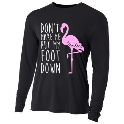 Don't Make Me Put My Foot Down Flamingo Cooling Performance Long Sleeve Crew