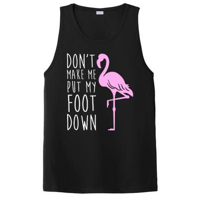 Don't Make Me Put My Foot Down Flamingo PosiCharge Competitor Tank