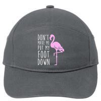 Don't Make Me Put My Foot Down Flamingo 7-Panel Snapback Hat
