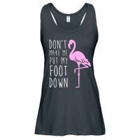 Don't Make Me Put My Foot Down Flamingo Ladies Essential Flowy Tank