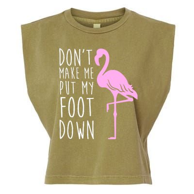 Don't Make Me Put My Foot Down Flamingo Garment-Dyed Women's Muscle Tee