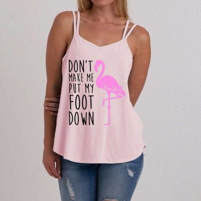 Don't Make Me Put My Foot Down Flamingo Women's Strappy Tank