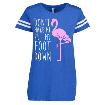 Don't Make Me Put My Foot Down Flamingo Enza Ladies Jersey Football T-Shirt