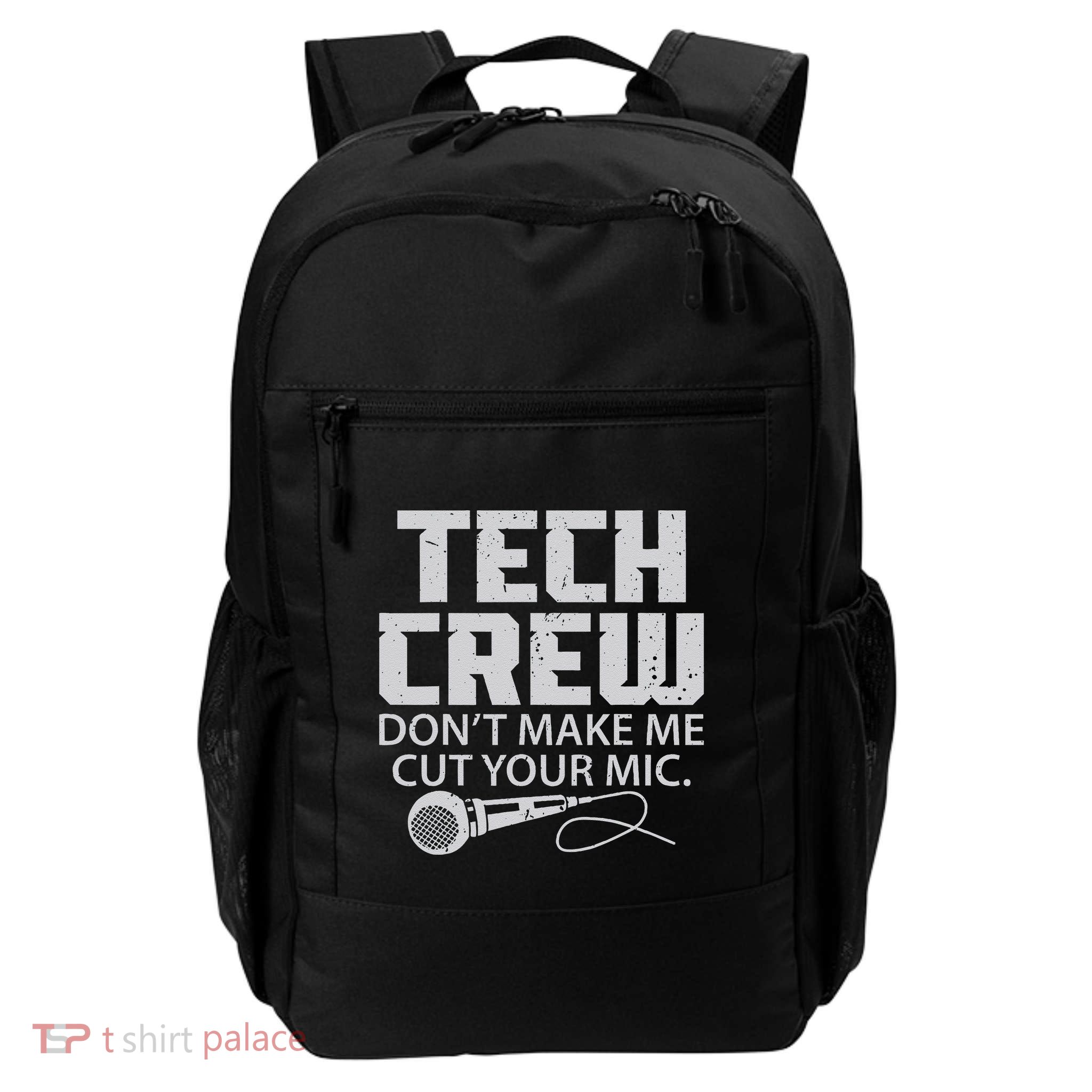 DonT Make Me Cut Your Mic Theater Tech Crew Novelty Daily Commute Backpack