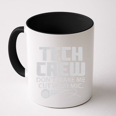 DonT Make Me Cut Your Mic Theater Tech Crew Novelty Mug