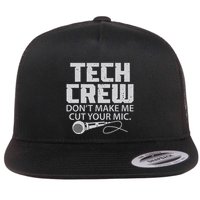 DonT Make Me Cut Your Mic Theater Tech Crew Novelty Flatbill Hat