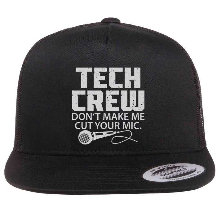DonT Make Me Cut Your Mic Theater Tech Crew Novelty Flatbill Hat