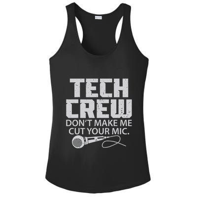 DonT Make Me Cut Your Mic Theater Tech Crew Novelty Ladies PosiCharge Competitor Racerback Tank
