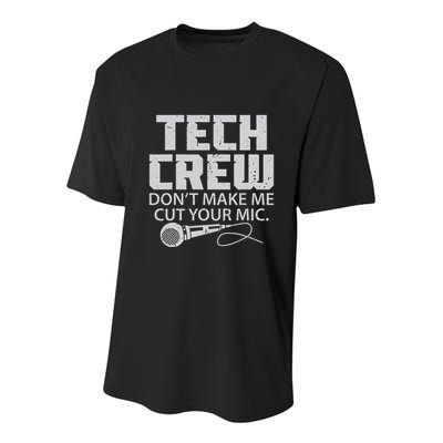 DonT Make Me Cut Your Mic Theater Tech Crew Novelty Youth Performance Sprint T-Shirt