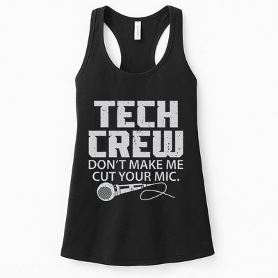 DonT Make Me Cut Your Mic Theater Tech Crew Novelty Womens Tank Top