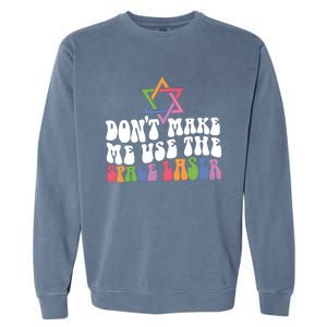 Don’T Make Me Use The Space Lasers Garment-Dyed Sweatshirt