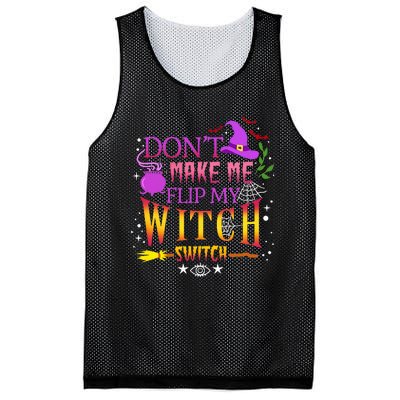 DonT Make Me Flip My Witch Switch Halloween Mesh Reversible Basketball Jersey Tank