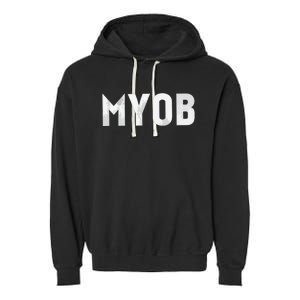 Distressed MYOB MIND YOUR OWN BUSINESS Garment-Dyed Fleece Hoodie