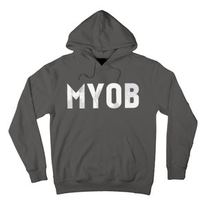 Distressed MYOB MIND YOUR OWN BUSINESS Hoodie