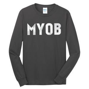 Distressed MYOB MIND YOUR OWN BUSINESS Tall Long Sleeve T-Shirt